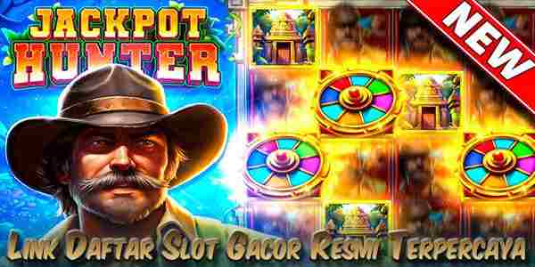 Link Daftar Judi Slot Gacor Resmi Terpercaya Mudah Menang Jackpot Hunter
