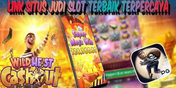 Link Judi Slot Terbaik dan Terpercaya Gampang Menang Wild Heist Cashout